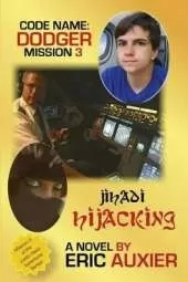 Jihadi Hijacking: Code Name: Dodger Mission 3
