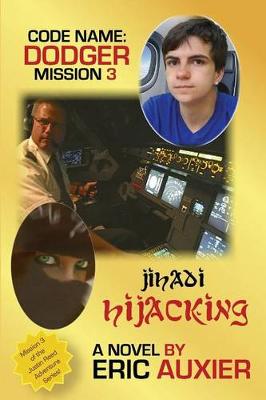 Jihadi Hijacking: Code Name: Dodger Mission 3