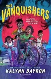 The Vanquishers: The fangtastically feisty middle grade series from the author of Cinderella is Dead