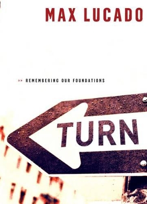 Turn (International Edition): Remembering Our Foundations