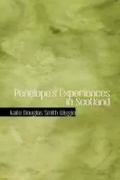 Penelope's Experiences in Scotland