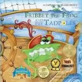 Fribbet the Frog and the Tadpoles: A Captain No Beard Story
