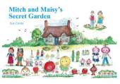 Mitch and Maisy’s Secret Garden