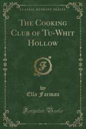 The Cooking Club of Tu-Whit Hollow (Classic Reprint)
