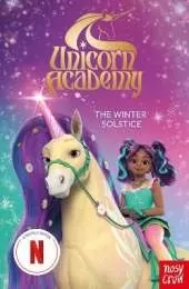 Unicorn Academy: The Winter Solstice: an official book of the Netflix series