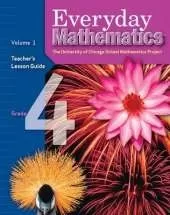 Everyday Mathematics, Grade 4, Teacher's Lesson Guide Volume 1