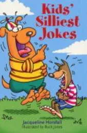 Kids' Silliest Jokes