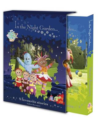 "In the Night Garden" Story Treasury: 8 Favourite Stories