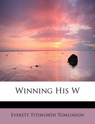 Winning His W