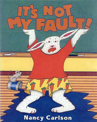 It's Not My Fault!