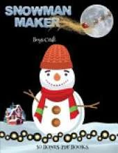 Boys Craft (Snowman Maker): Make your own snowman by cutting and pasting the contents of this book. This book is designed to improve hand-eye coordination, develop fine and gross motor control, develop visuo-spatial skills, and to help children sustain a