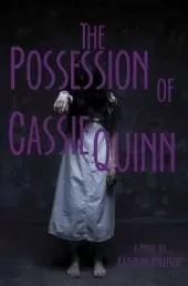 The Possession of Cassie Quinn