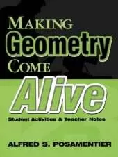 Making Geometry Come Alive: Student Activities and Teacher Notes