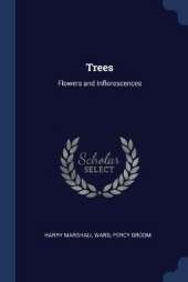 Trees: Flowers and Inflorescences