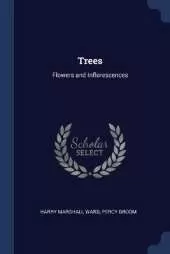 Trees: Flowers and Inflorescences