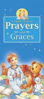 A Child's Book of Prayers and Graces