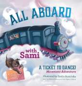 All Aboard with Sami: A Ticket to Dance! Movement Adventure