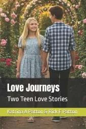 Love Journeys: Two Teen Love Stories