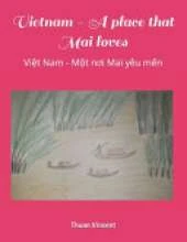 Vietnam - A place that Mai loves: Việt Nam - Một nơi Mai yêu mến