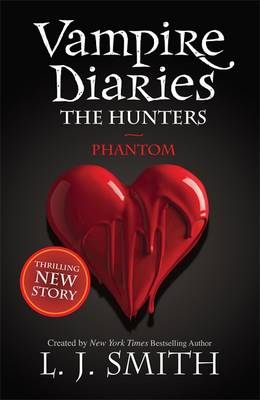 The Vampire Diaries: Phantom: Book 8