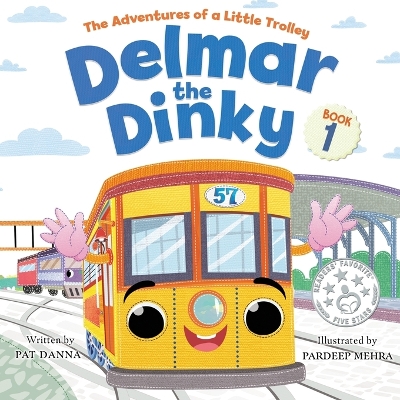 Delmar the Dinky: The Adventures of a Little Trolley