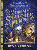 The Mummy Snatcher of Memphis: A Kit Salter Adventure