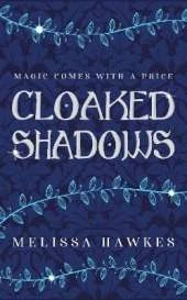 Cloaked Shadows