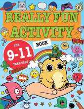 Really Fun Activity Book For 9-11 Year Olds