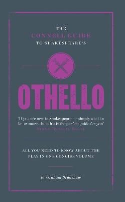 The Connell Guide To Shakespeare's Othello