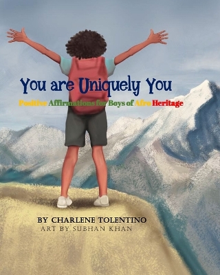 You are Uniquely You - Positive Affirmations for Boys of Afro Heritage