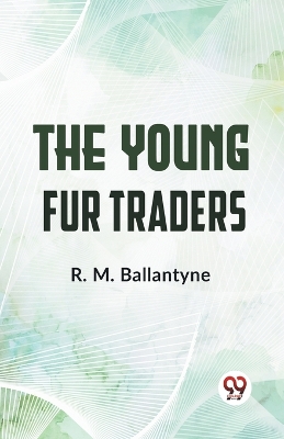 The Young Fur Traders