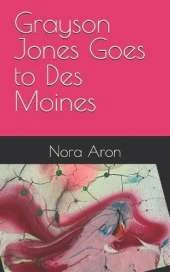 Grayson Jones Goes to Des Moines