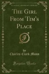 The Girl From Tim's Place (Classic Reprint)
