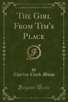 The Girl From Tim's Place (Classic Reprint)