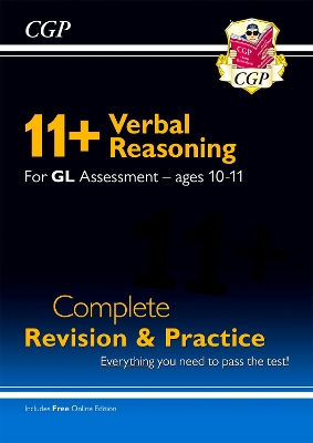 11+ GL Verbal Reasoning Complete Revision and Practice - Ages 10-11 (with Online Edition): for the 2024 exams