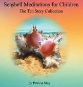 Seashell Meditations for Children: The Ten Book Collection