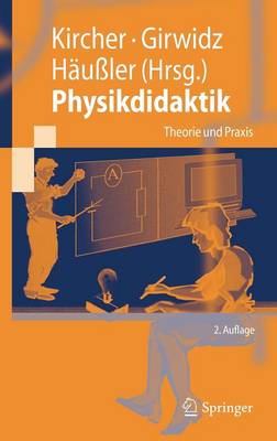 Physikdidaktik: Theorie Und Praxis