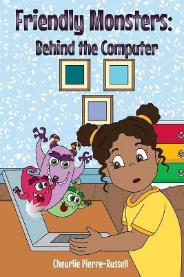 Friendly Monsters: Behind the Computer
