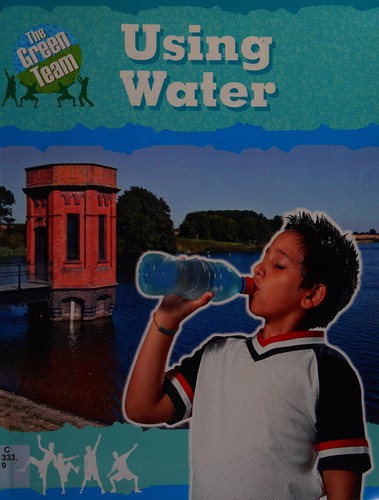 The Green Team: Using Water