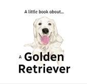 A little book about a Golden Retriever