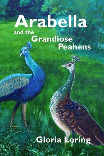 Arabella and the Grandiose Peahens