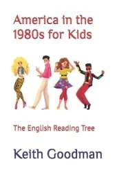 America in the 1980s for Kids: The English Reading Tree