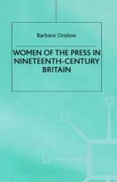 Women of the Press in Nineteenth-Century Britain