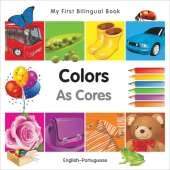My First Bilingual BookColors (EnglishPortuguese)
