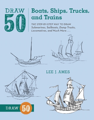 Draw 50 Boats, Ships, Trucks, and Trains