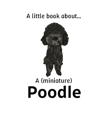 A little book about a (miniature) Poodle