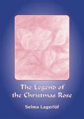 The Legend of the Christmas Rose