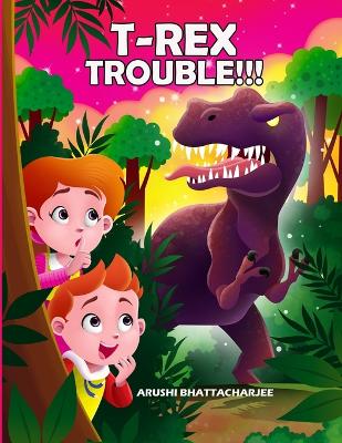 T-Rex Trouble!!!: An Adventure in Dinosaur Land