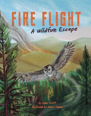 Fire Flight: A Wildfire Escape