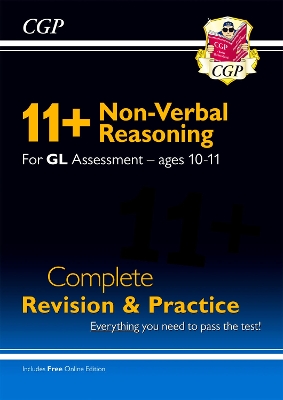 11+ GL Non-Verbal Reasoning Complete Revision and Practice - Ages 10-11 (with Online Edition): for the 2025 exams